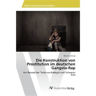 Rap Konstruktion deutschen Prostitution Die von 9783330519763 预订 Gangsta 德语
