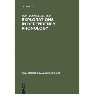 按需印刷DEG Explorations in Dependency Phonology[9783110130560]