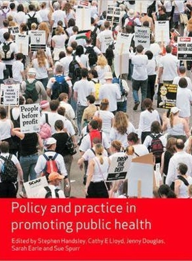 按需印刷不退不换Policy and Practice in Promoting Public Health[9781412930734]