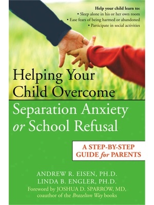 预订不退不换Helping Your Child Overcome Separation Anxiety or School Refusal