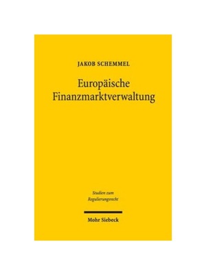 预订【德语】Europ?ische Finanzmarktverwaltung:Dogmatik und Legitimation der Handlungsinstrumente von EBA, EIOPA und ESMA