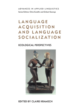 按需印刷不退不换Language Acquisition and Language Socialization[9780826453716]