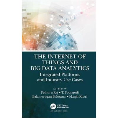 按需印刷不退不换The Internet of Things and Big Data Analytics:[9780367342890]