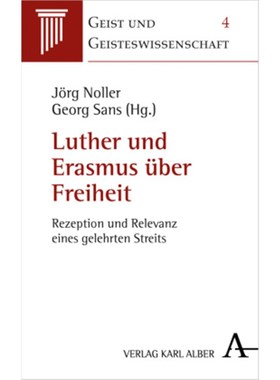 预订【德语】Luther und Erasmus über Freiheit:Rezeption und Relevanz eines gelehrten Streits