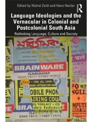 按需印刷TF Language Ideologies and the Vernacular in Colonial and Postcolonial South Asia