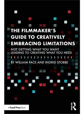 按需印刷TF The Filmmaker s Guide to Creatively Embracing Limitations