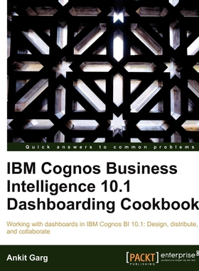 按需印刷不退不换IBM Cognos Business Intelligence 10.1 Dashboarding Cookbook[9781849685825]