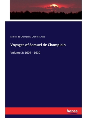 按需印刷Voyages of Samuel de Champlain[9783742837899]
