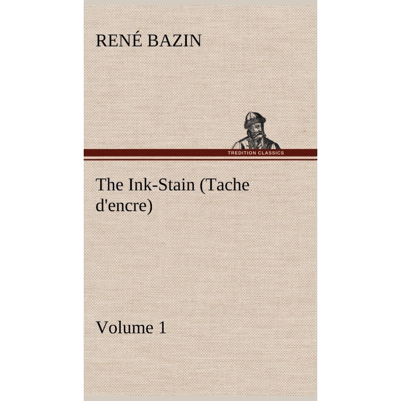 按需印刷The Ink-Stain (Tache d'encre) - Volume 1[9783849157494] 书籍/杂志/报纸 文学小说类原版书 原图主图