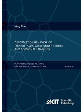 预订【德语】 Deformation Behavior of Thin Metallic Wires under Tensile and Torsional Loadings:Di