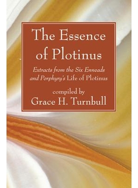 按需印刷The Essence of Plotinus[9781556356148]