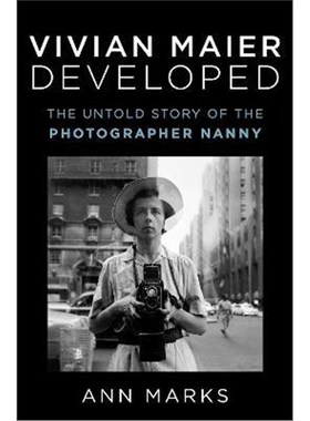 预订Vivian Maier Developed:The Untold Story of the Photographer Nanny