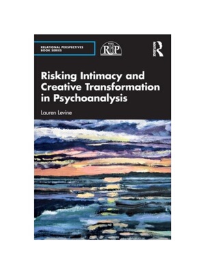 按需印刷TF Risking Intimacy and Creative Transformation in Psychoanalysis[9781032434742]