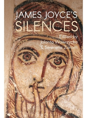 按需印刷James Joyce s Silences[9781350140059]