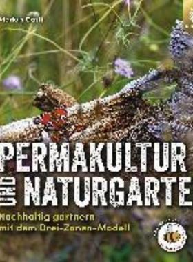 预订【德语】 Permakultur und Naturgarten:Nachhaltig gärtnern mit dem Drei-Zonen-Modell