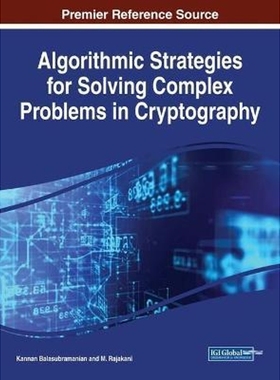 按需印刷Algorithmic Strategies for Solving Complex Problems in Cryptography[9781522529156]
