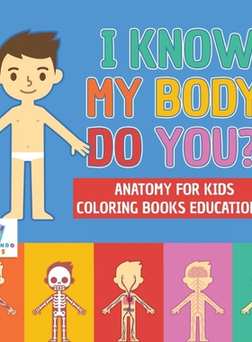 按需印刷I Know My Body. Do You? | Anatomy for Kids | Coloring Books Educational[9781645210726]
