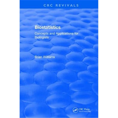 按需印刷不退不换图书Revival: Biostatistics (1993):Concepts and Applications for Biologists[9781138557772]