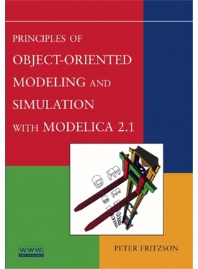 预订Principles of Object-Oriented Modeling and Simulation with Modelica 2.1[9780471471639]