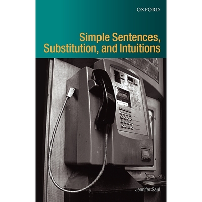 按需印刷Simple Sentences, Substitution, and Intuitions[9780199575640]