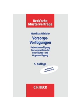 预订【德语】Vorsorgeverfügungen:Patientenverfügung, Vorsorgevollmacht, Betreuungs- und Organverfügung. Mit Mustern zu
