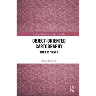 按需印刷不退不换Object-Oriented Cartography:Maps as Things[9781138346154]