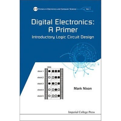 按需印刷不退不换Digital Electronics: A Primer - Introductory Logic Circuit Design[9781783264902]