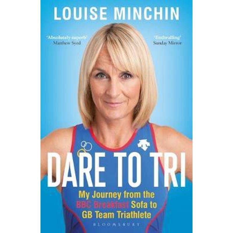 预订不退不换Dare to Tri:My Journey from the BBC Breakfast Sofa to GB Team Triathlete