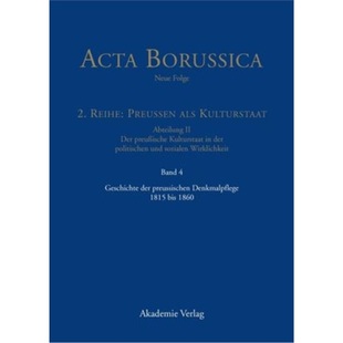 预订不退不换德语 Geschichte der preussischen Denkmalpflege 1815 bis 1860[9783050059693]