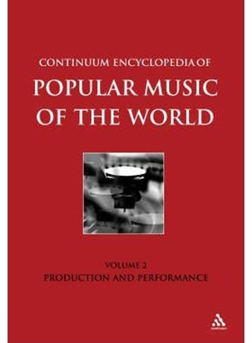 按需印刷不退不换Continuum Encyclopedia of Popular Music of the World Part 1 Performance and Production[9780826463227]
