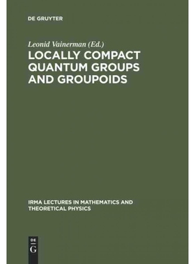 按需印刷DGYT Locally Compact Quantum Groups and Groupoids[9783110176902]