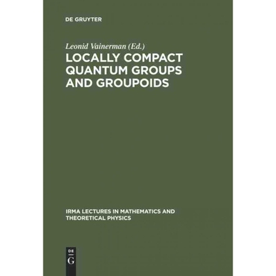 按需印刷DGYT Locally Compact Quantum Groups and Groupoids[9783110176902]