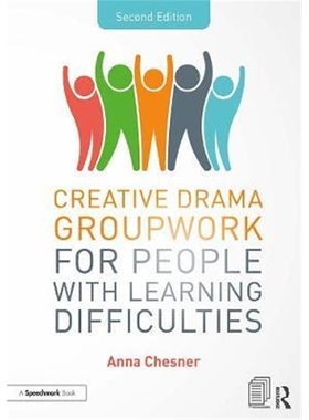 按需印刷图书Creative Drama Groupwork for People with Learning Difficulties[9781138596948]