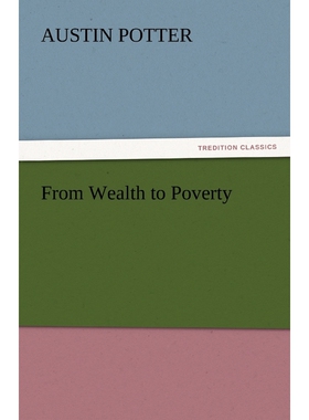 按需印刷不退不换From Wealth to Poverty[9783842465053]