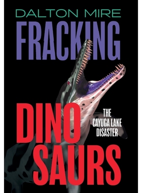 按需印刷Fracking Dinosaurs[9781460221501]