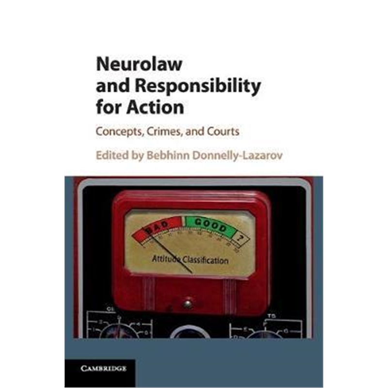 按需印刷Neurolaw and Responsibility for Action:Concepts, Crimes, and Courts[9781108450928]