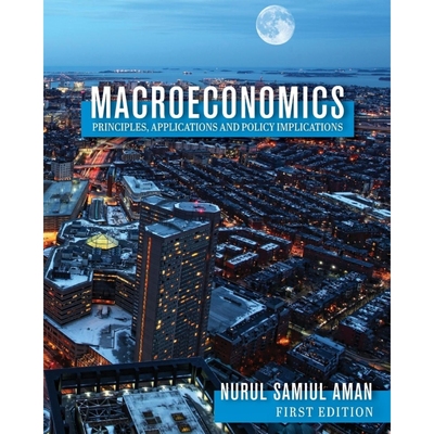 按需印刷Macroeconomics Principles, Applications and Policy Implications[9781516540914]