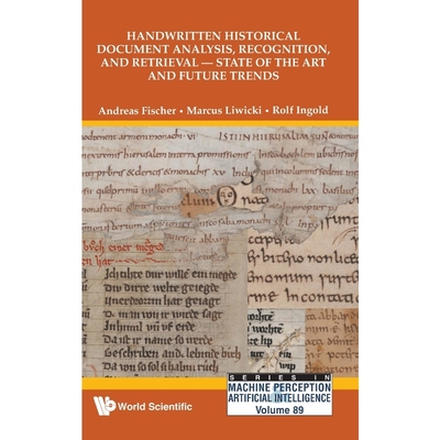预订Handwritten Historical Document Analysis, Recognition, and Retrieval - State of the Art and Future T
