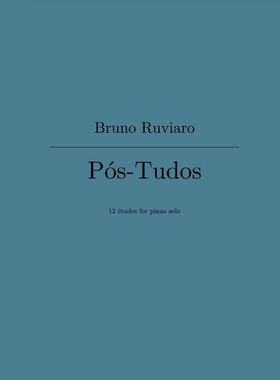 按需印刷不退不换Pos-Tudos (12 etudes for piano solo)[9781365652844]