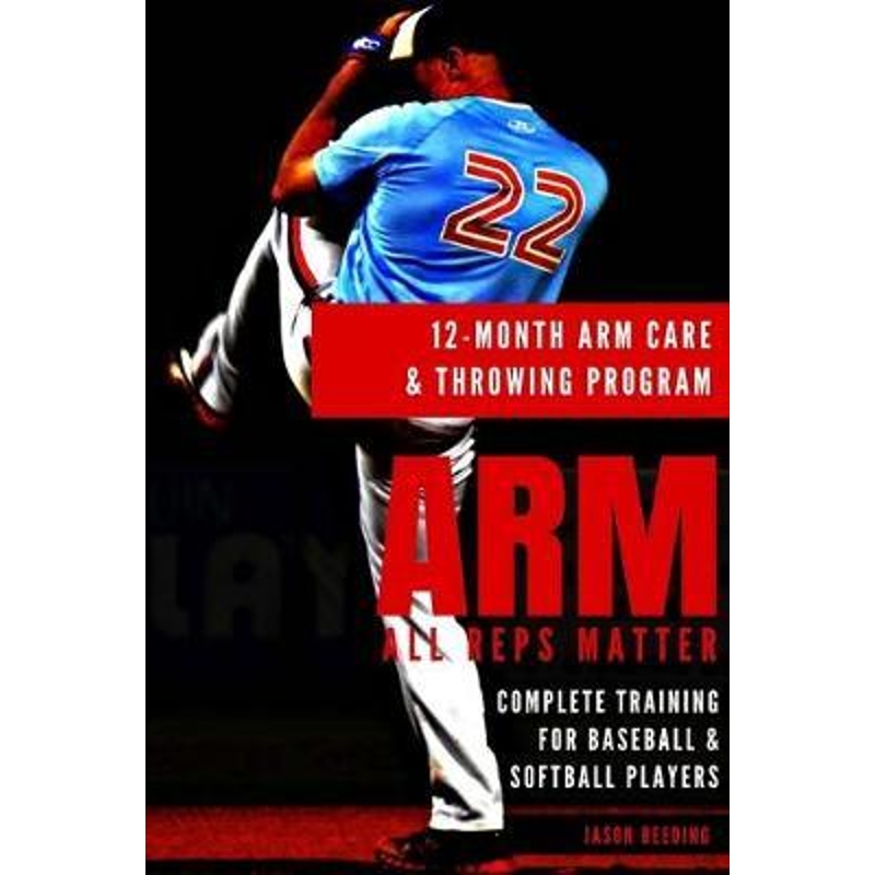 按需印刷12 Month Arm Care and Throwing Program[9781387429332]