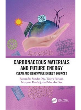 按需印刷不退不换图书Carbonaceous Materials and Future Energy:Clean and Renewable Energy Sources[9780815347880]