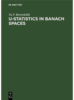 按需印刷不退不换U-Statistics in Banach Spaces[9783112302682]