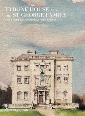 按需印刷不退不换Tyrone House and the St George Family[9781543422191]