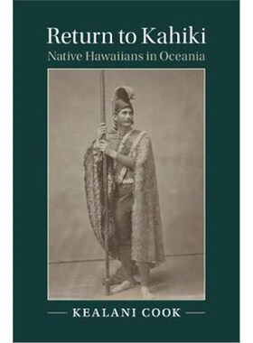 按需印刷不退不换Return to Kahiki:Native Hawaiians in Oceania[9781316646991]