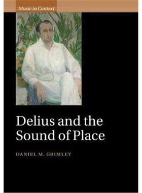 按需印刷Delius and the Sound of Place[9781108470391]