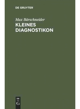 按需印刷不退不换DEG Kleines Diagnostikon[9783110146738]