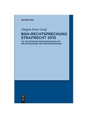 预订【德语】BGH-Rechtsprechung Strafrecht 2015:Die wichtigsten Entscheidungen mit Erl?uterungen und Praxishinweisen