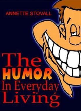 按需印刷The Humor in Everyday Living[9781403379313]
