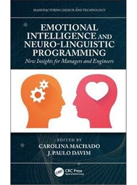 按需印刷不退不换Emotional Intelligence and Neuro-linguistic Programming:New Insights for Managers and Engineers[97811380