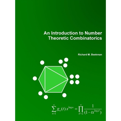 按需印刷不退不换An Introduction to Number Theoretic Combinatorics[9781329991163]